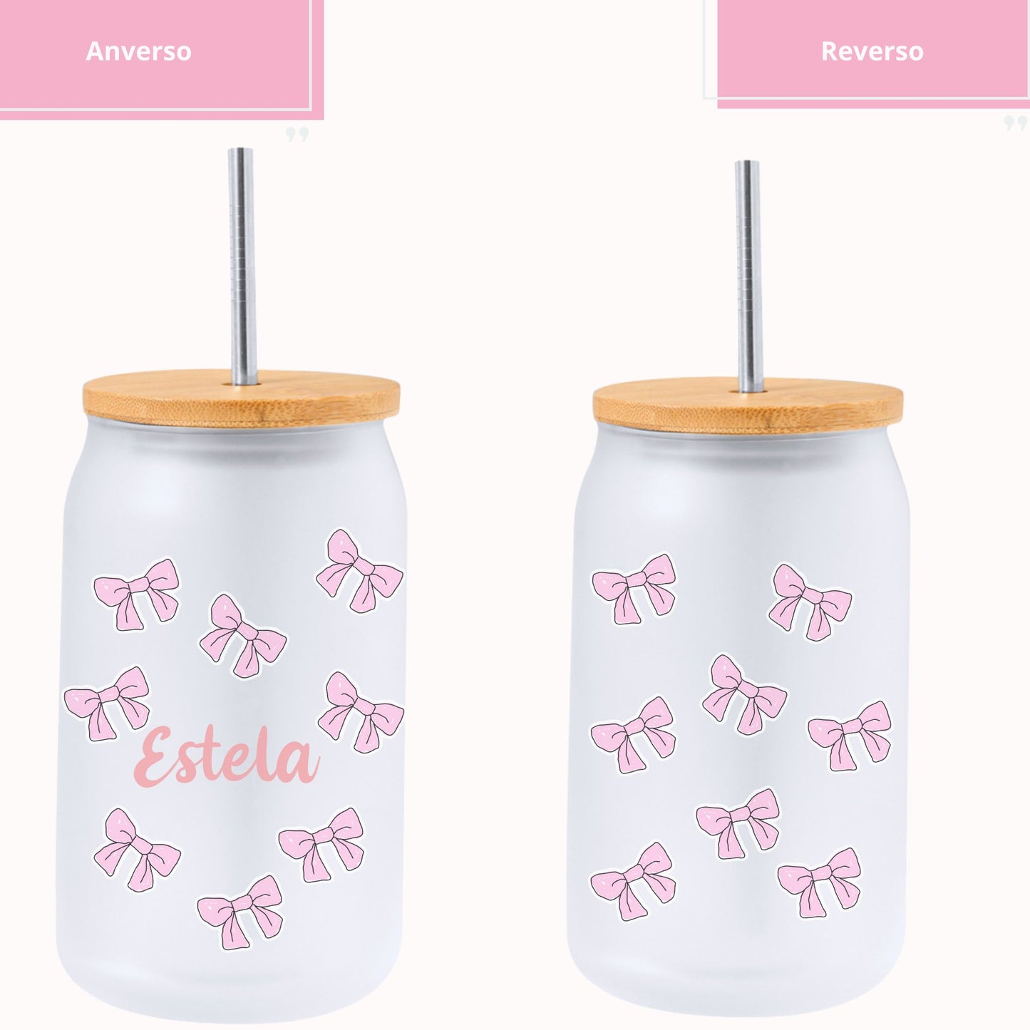 Tarro Cristal + Pajita Personalizado con nombres - Lazos rosas