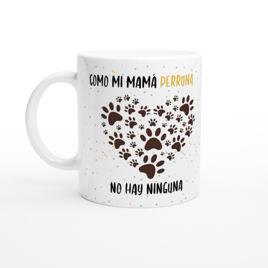 Taza para Mamá - Mamá perruna con foto personalizada