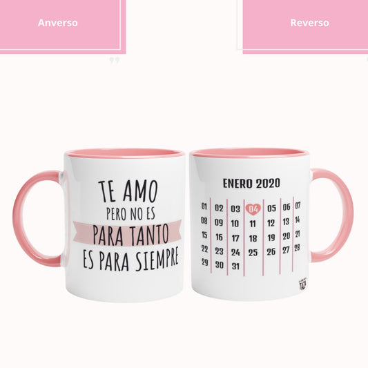 Taza Te Amo con Calendario - Personalizada