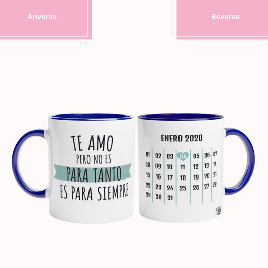 Taza Te Amo con Calendario - Personalizada