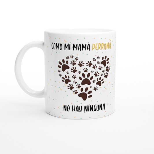 Taza para Mamá - Mamá perruna con foto personalizada