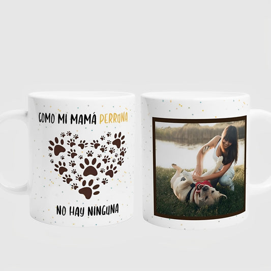 Taza para Mamá - Mamá perruna con foto personalizada